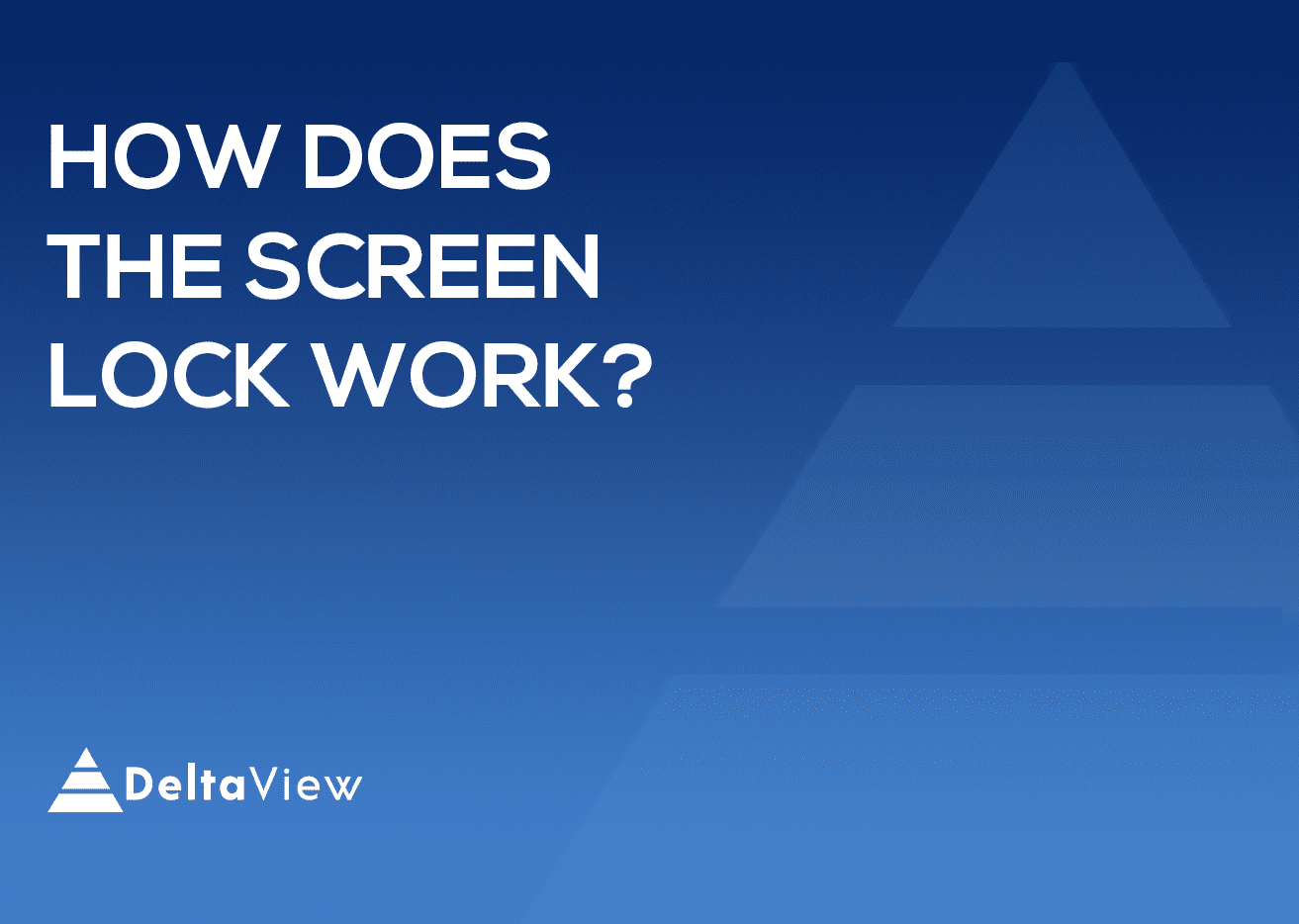 How does the screen lock work?
