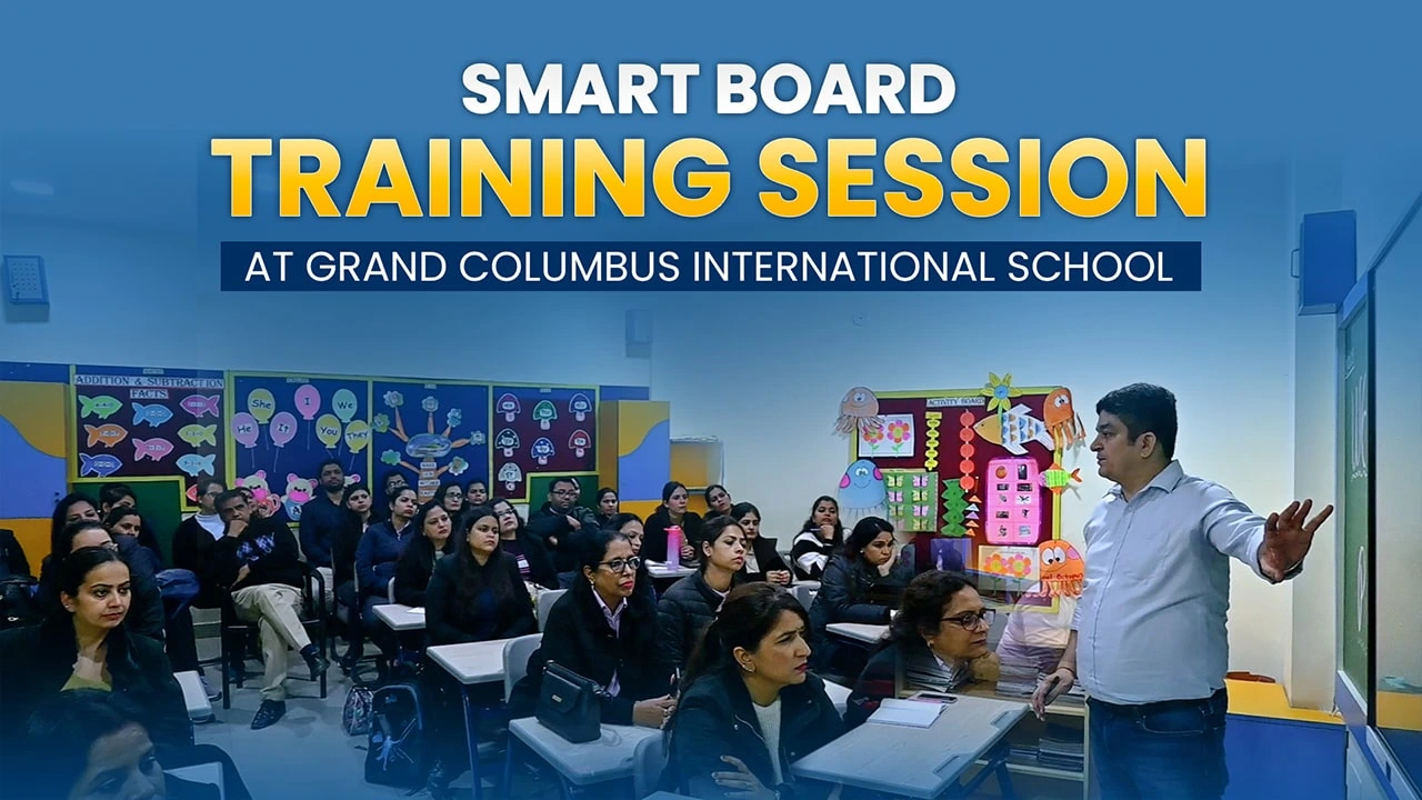 Smart Board Training at Grand Columbus International School, Faridabad
