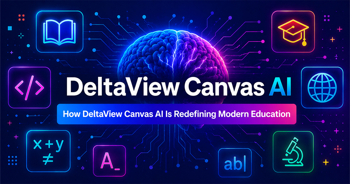 How DeltaView Canvas AI Is Redefining Modern Education